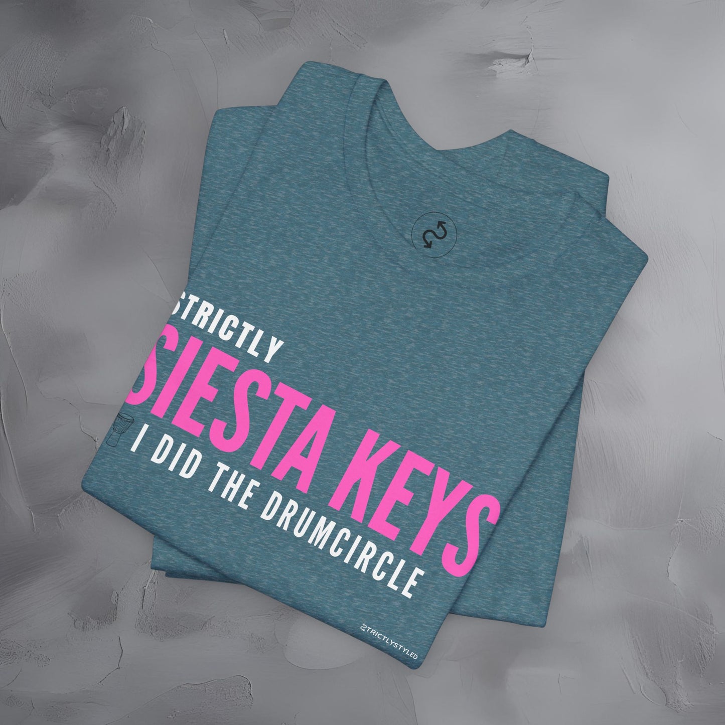 Strictly Siesta Key – I Did the Drum Circle T-Shirt | Sarasota Beach Sunset Drum Circle Graphic Tee