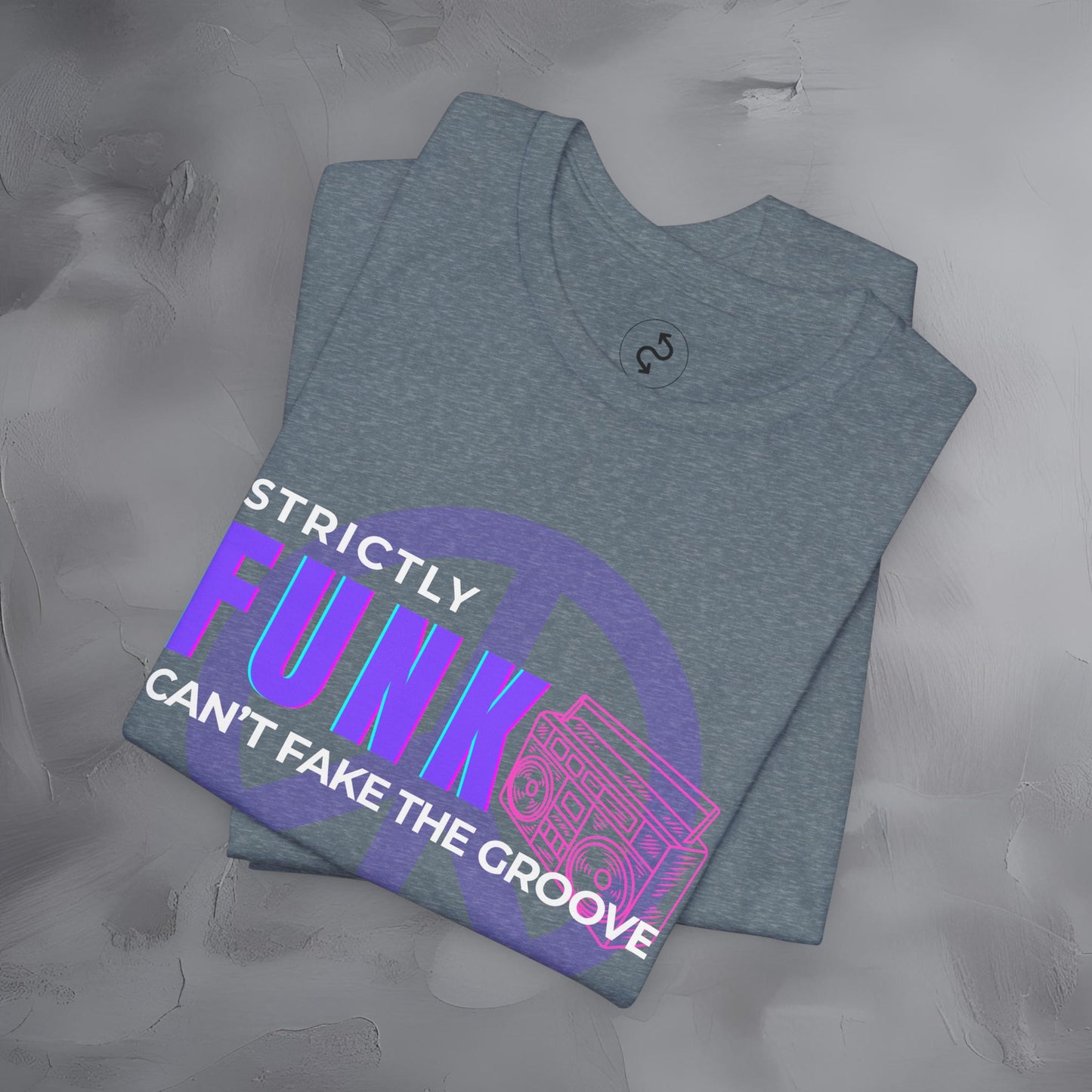 Strictly Funk T-Shirt – Can’t Fake the Groove – Funk Music Graphic Tee
