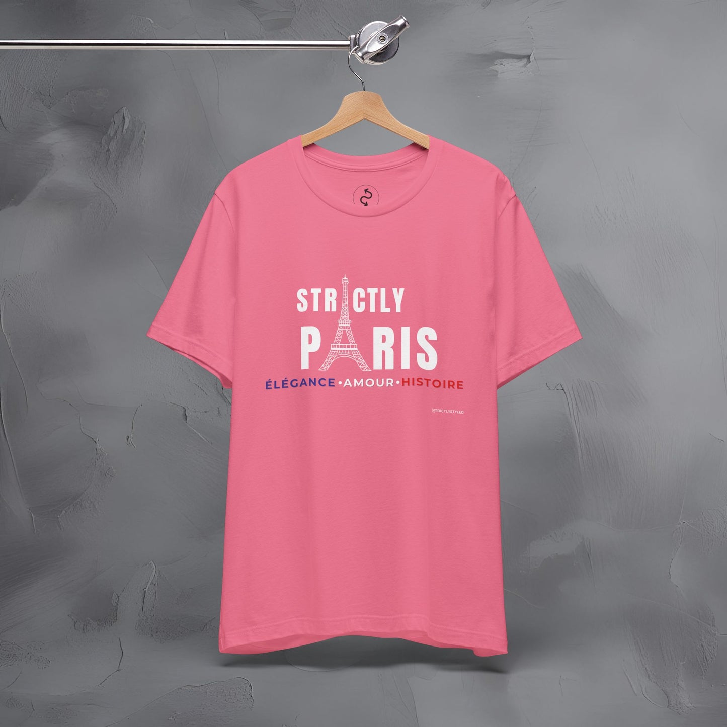 Strictly Paris – Élégance, Amour, Histoire T-Shirt - French City Pride Graphic Tee - Paris Lifestyle Streetwear Shirt