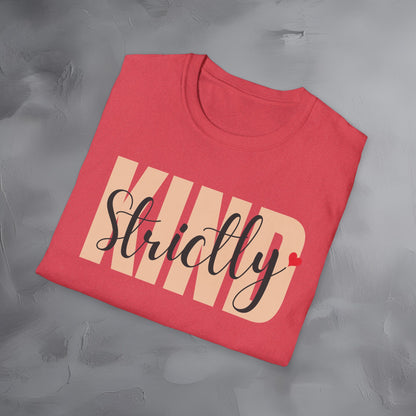 Strictly Kind T-Shirt