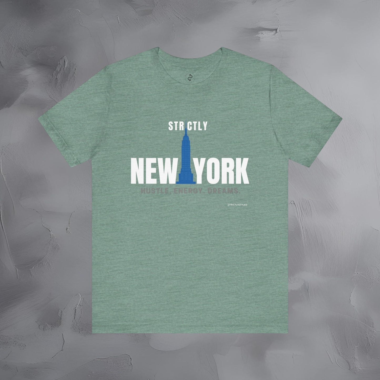 Strictly New York – Hustle, Energy, Dreams T-Shirt | NYC Streetwear Graphic Tee | Modern City Lifestyle Shirt