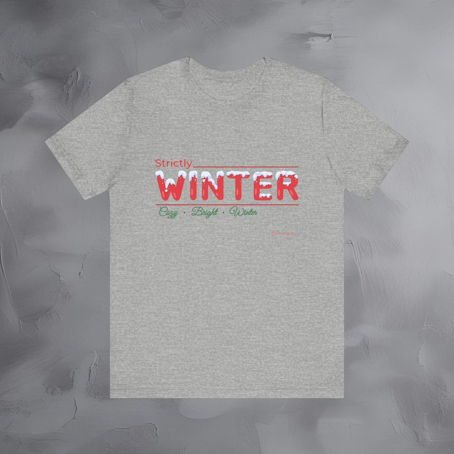 Strictly Winter — T-Shirt