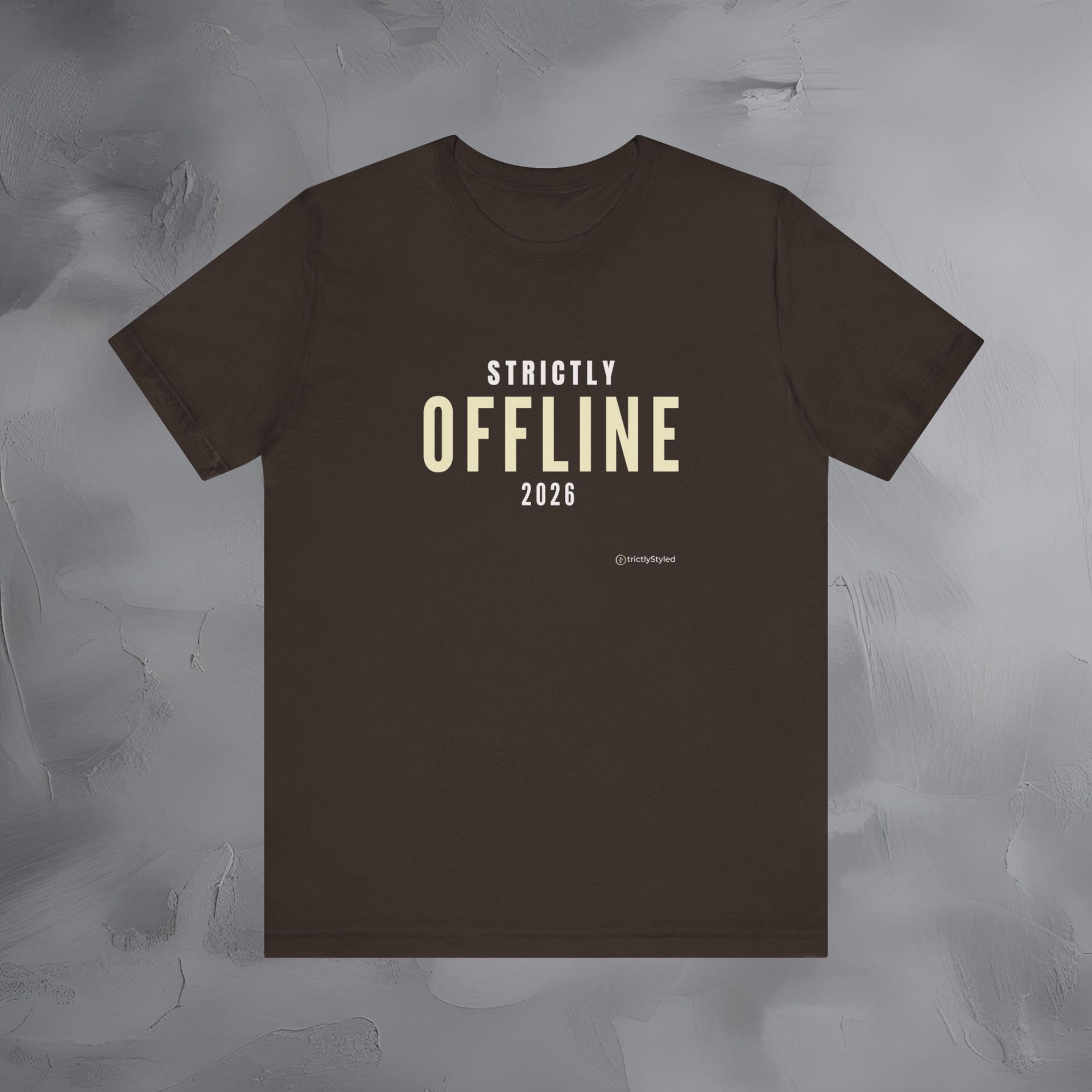 Strictly Offline Shirt Minimalist New Year Intention T Shirt Unisex Graphic Tee