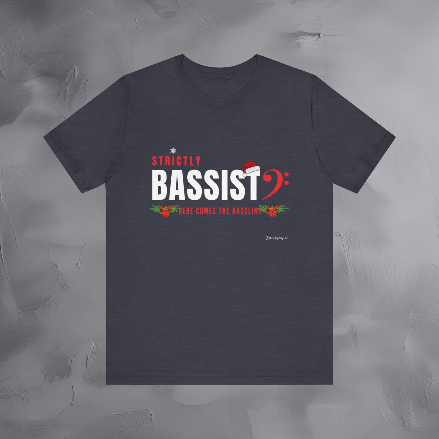 Strictly Bassist – Here Comes the Bass Line - Funny Christmas Bass Player Shirt