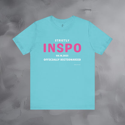 Strictly INSPO T-Shirt - Officially Dictonaried