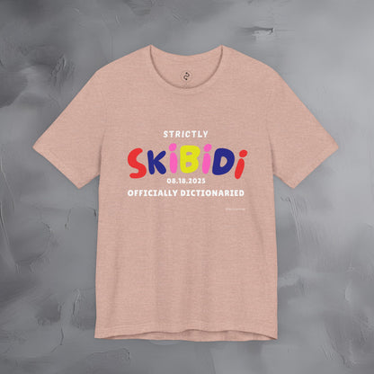 Strictly Skibidi T-Shirt - Officially Dictonaried - Fun Meme Shirt