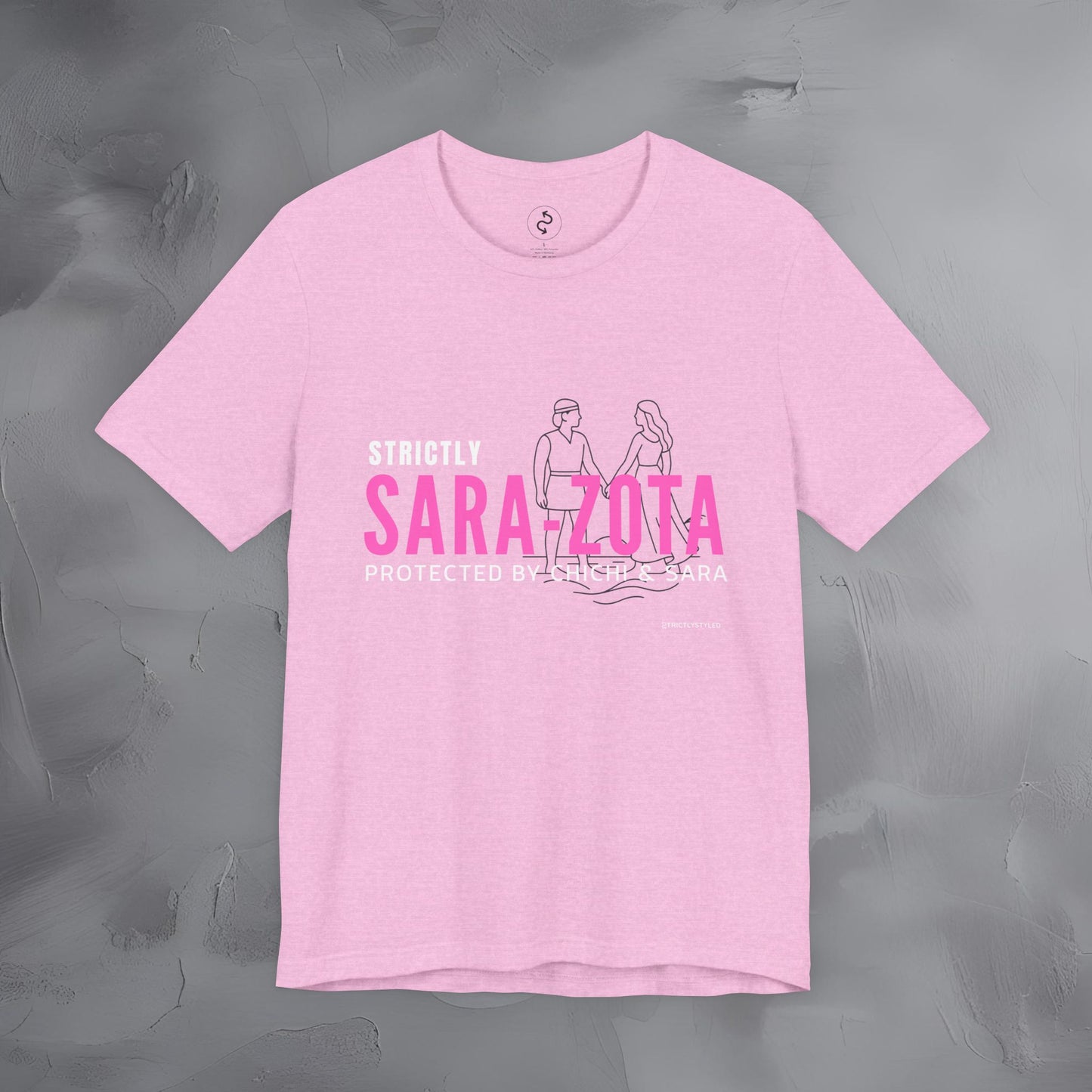 Strictly Sara-Zota T-Shirt – Protected by Chichi and Sarah Sarasota Tee