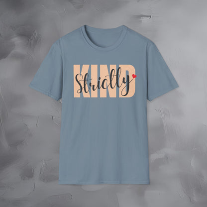 Strictly Kind T-Shirt