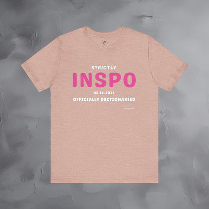 Strictly INSPO T-Shirt - Officially Dictonaried