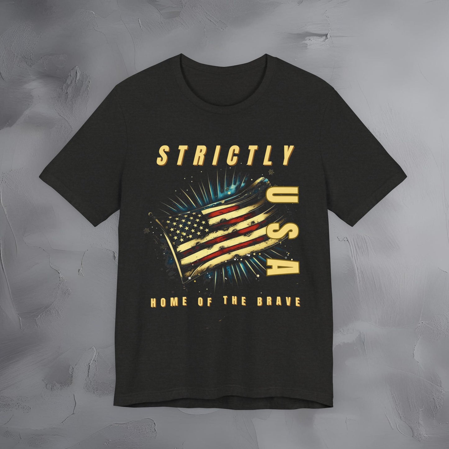 Strictly USA - Home of the Brave Independence Day T-Shirt