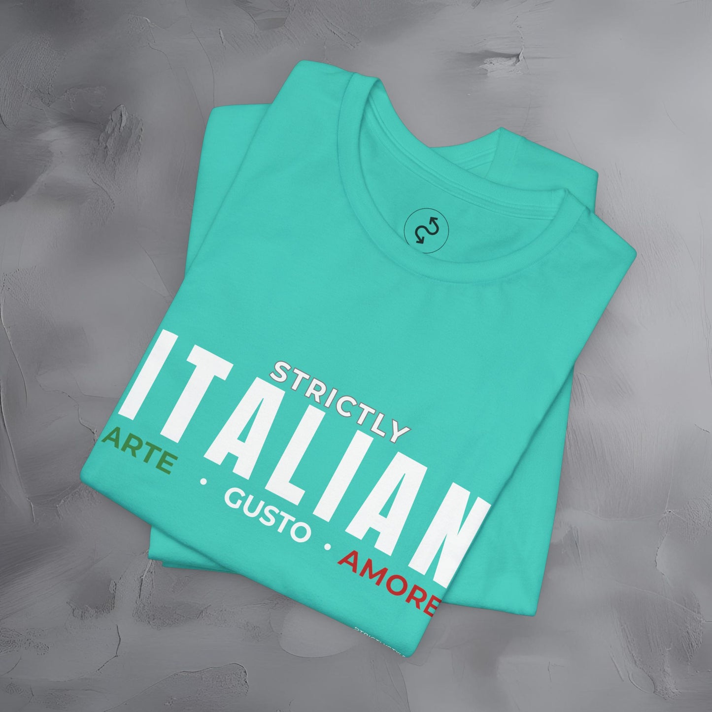Strictly Italian – Arte, Gusto, Amore T-Shirt | Italian Culture Graphic Tee | Italy Lifestyle Streetwear Shirt