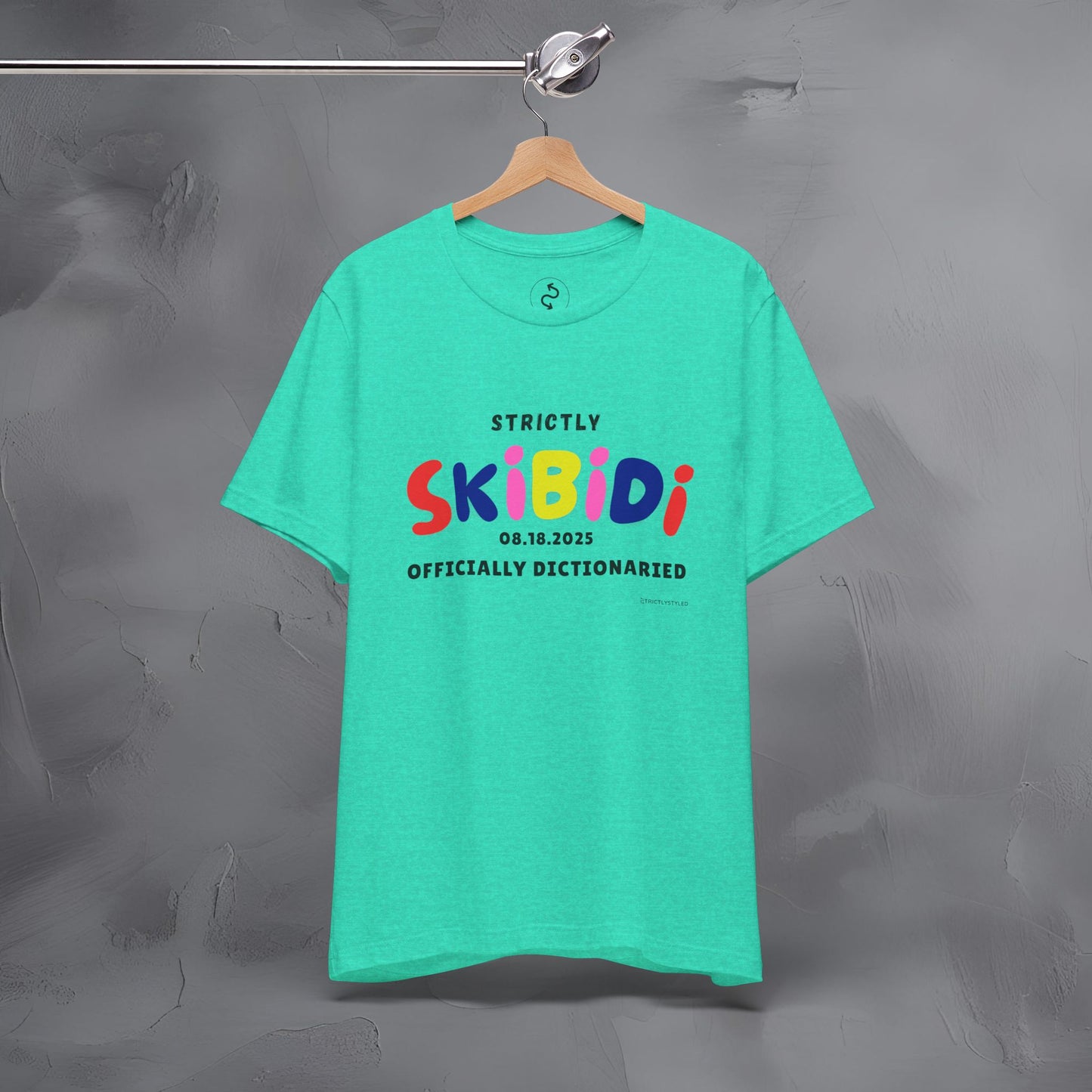 Strictly Skibidi T-Shirt - Officially Dictonaried - Fun Meme Shirt