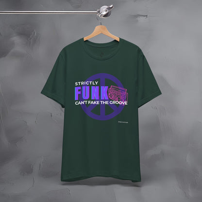 Strictly Funk T-Shirt – Can’t Fake the Groove – Funk Music Graphic Tee