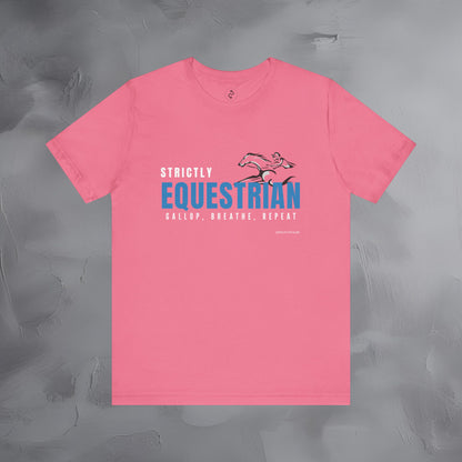 Strictly Equestrian T-Shirt – Horse Rider Graphic Tee | Equestrian Style