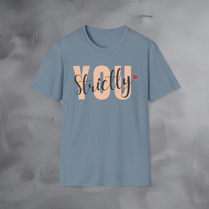 Strictly You T-Shirt