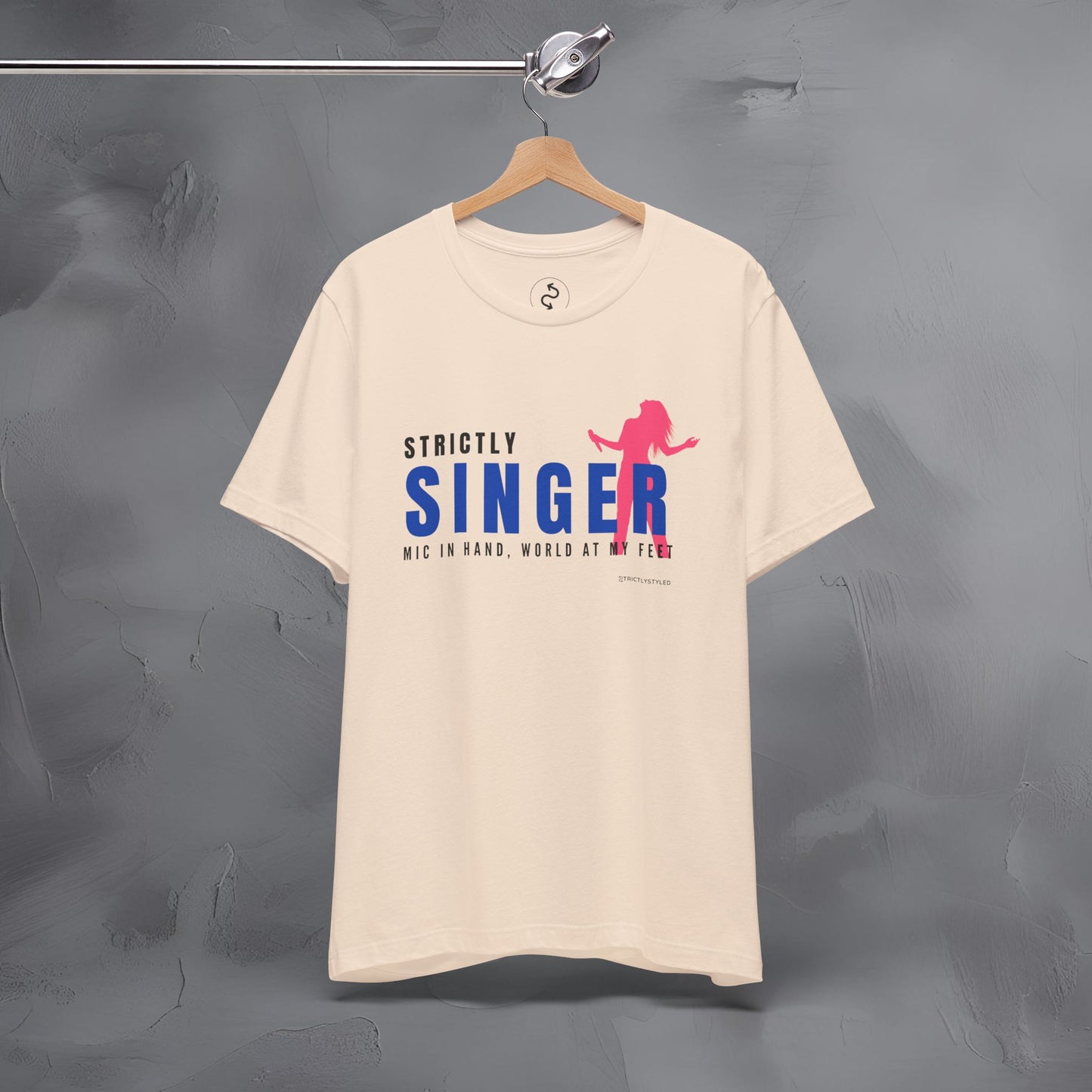 Strictly Singer T-Shirt – Voice of Style | Musician Graphic Tee