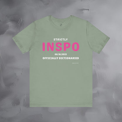 Strictly INSPO T-Shirt - Officially Dictonaried