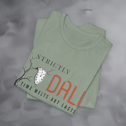 Strictly Dalí – Time Melts. Art Lasts. T-Shirt | Surrealist Artist Graphic Tee | Salvador Dalí Inspired Shirt