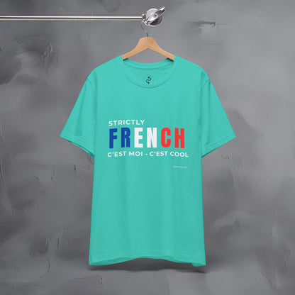 Strictly French – C’est Moi, C’est Cool T-Shirt | Fun Parisian Graphic Tee | French Lifestyle Streetwear Shirt