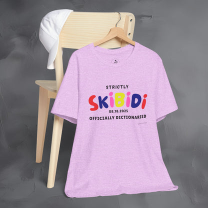 Strictly Skibidi T-Shirt - Officially Dictonaried - Fun Meme Shirt