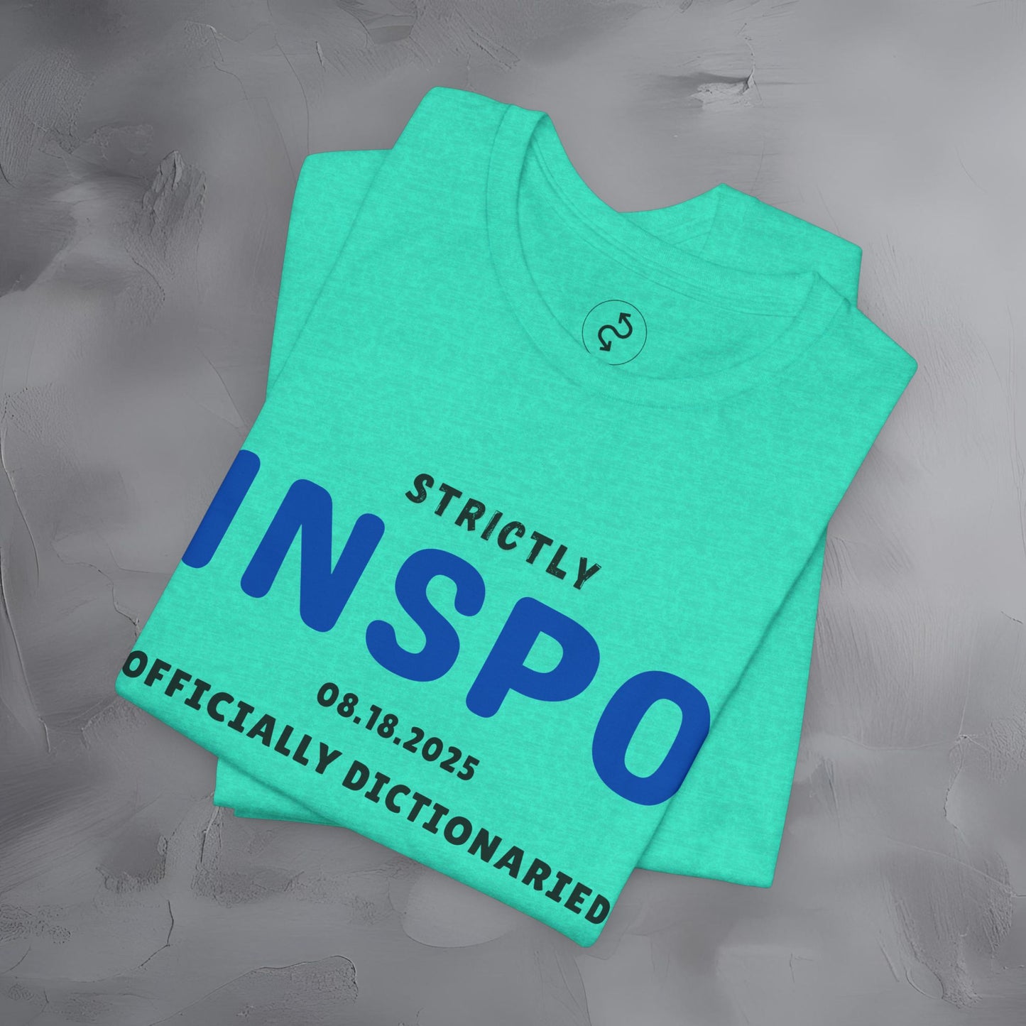 Strictly INSPO T-Shirt - Officially Dictonaried