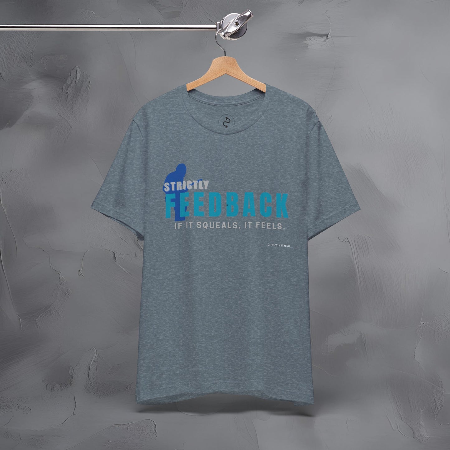Strictly Feedback T-Shirt – If It Squeals It Feels Guitarist Tee