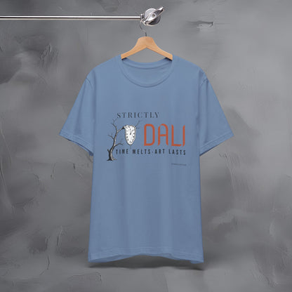 Strictly Dalí – Time Melts. Art Lasts. T-Shirt | Surrealist Artist Graphic Tee | Salvador Dalí Inspired Shirt