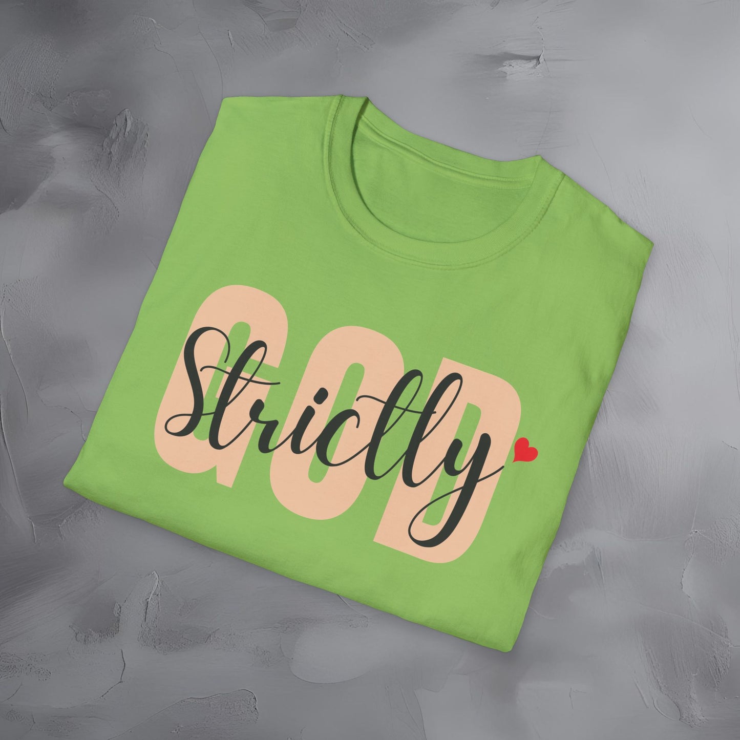 Strictly God T-Shirt
