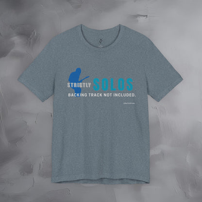 Strictly Solos T-Shirt – Backing Tracks Are Not Included Guitarist Tee