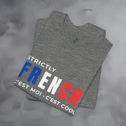 Strictly French – C’est Moi, C’est Cool T-Shirt | Fun Parisian Graphic Tee | French Lifestyle Streetwear Shirt