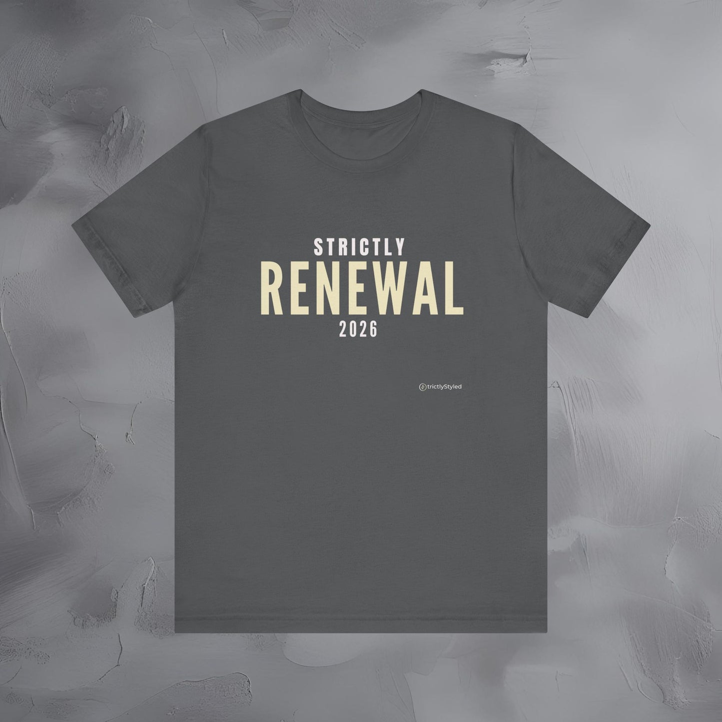 Strictly Renewal Shirt Minimalist New Year Intention T Shirt Unisex Graphic Tee