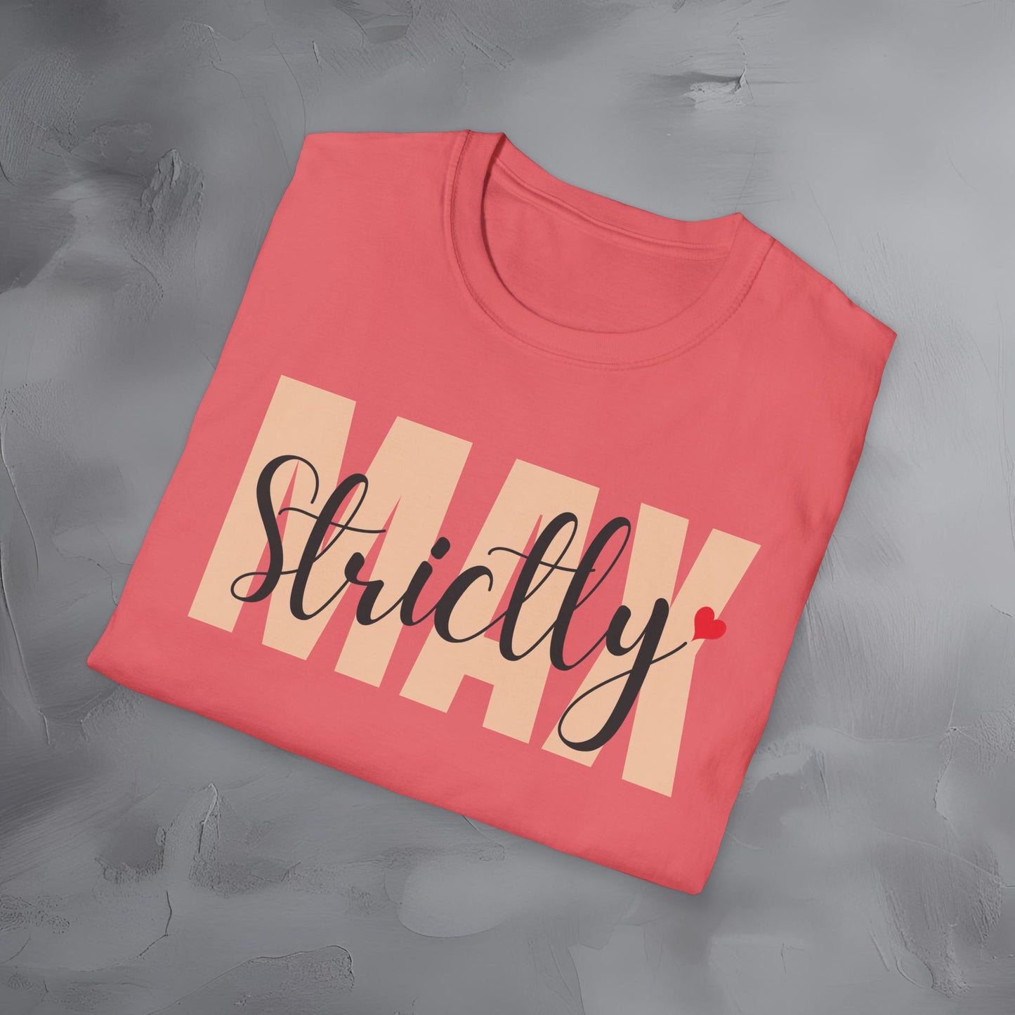 Strictly Max T-Shirt
