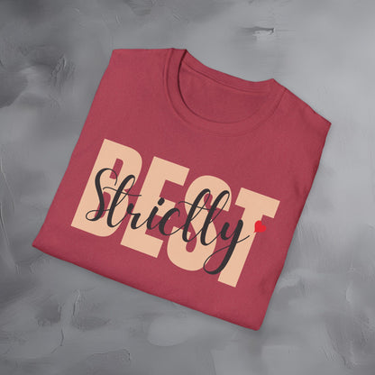 Strictly Best T-Shirt