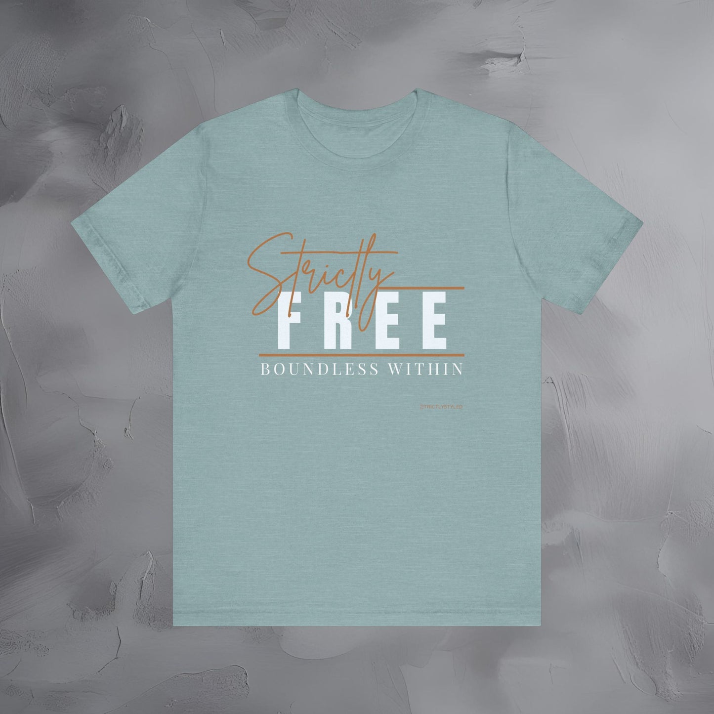 Strictly Free – Boundless Within T-Shirt - Inner Freedom Graphic Tee - Mindful Lifestyle Shirt