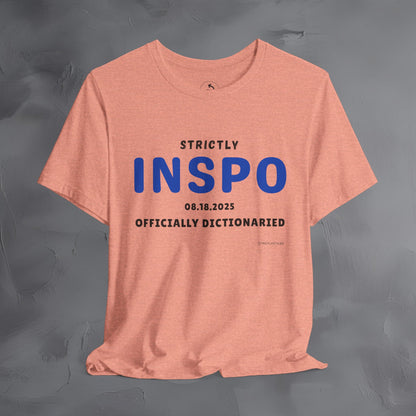 Strictly INSPO T-Shirt - Officially Dictonaried