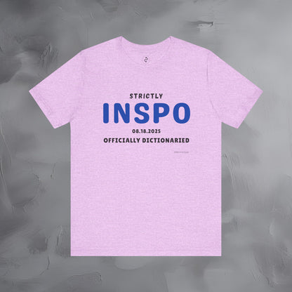 Strictly INSPO T-Shirt - Officially Dictonaried