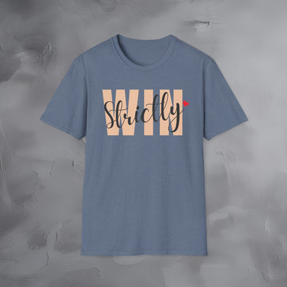 Strictly Win T-Shirt