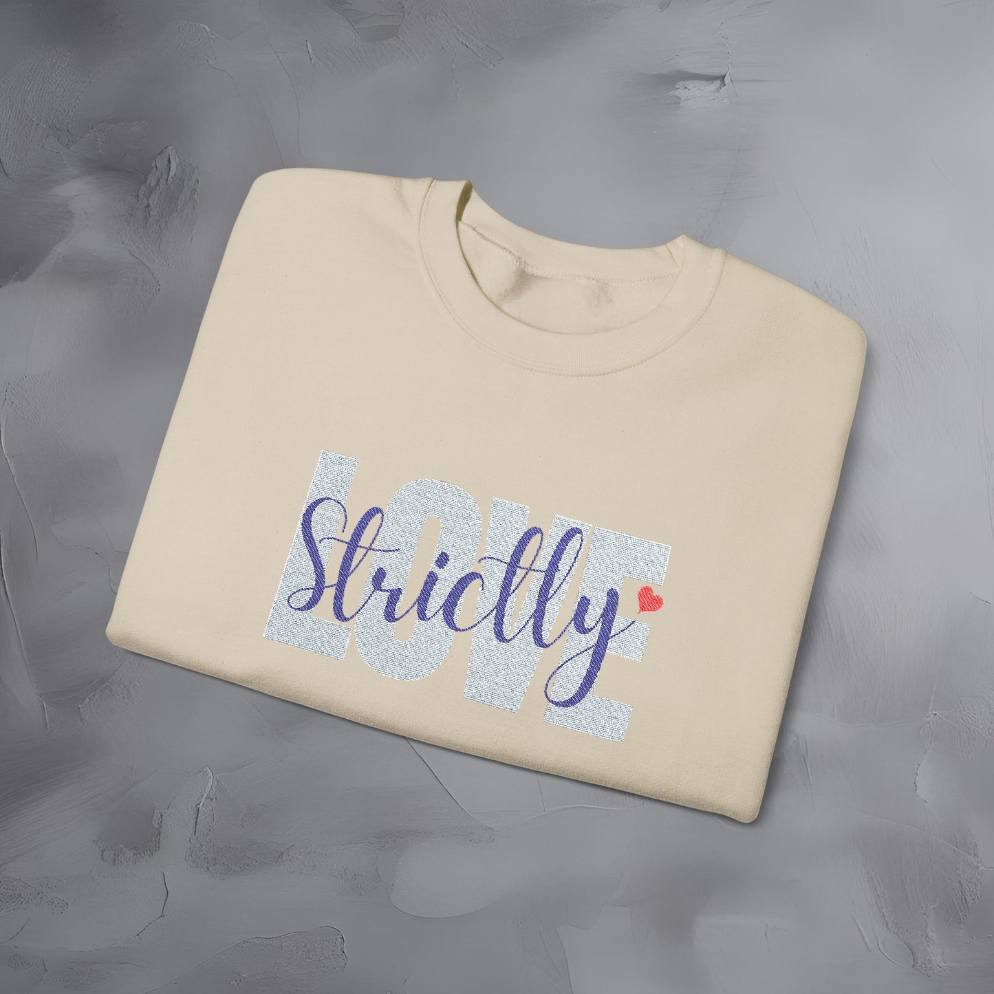 Strictly Love - Embroidered Sweatshirt