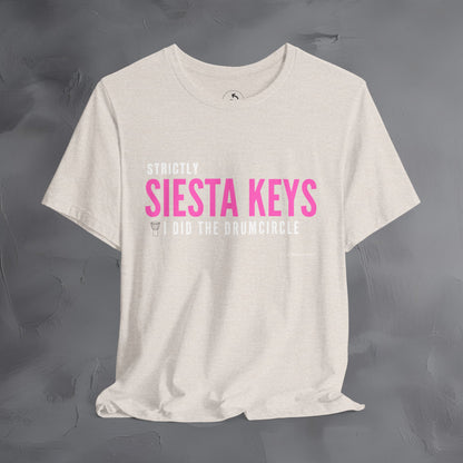 Strictly Siesta Key – I Did the Drum Circle T-Shirt | Sarasota Beach Sunset Drum Circle Graphic Tee