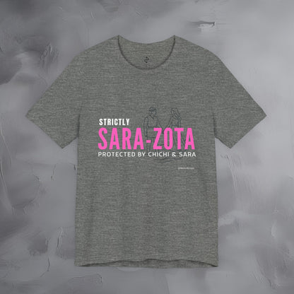 Strictly Sara-Zota T-Shirt – Protected by Chichi and Sarah Sarasota Tee