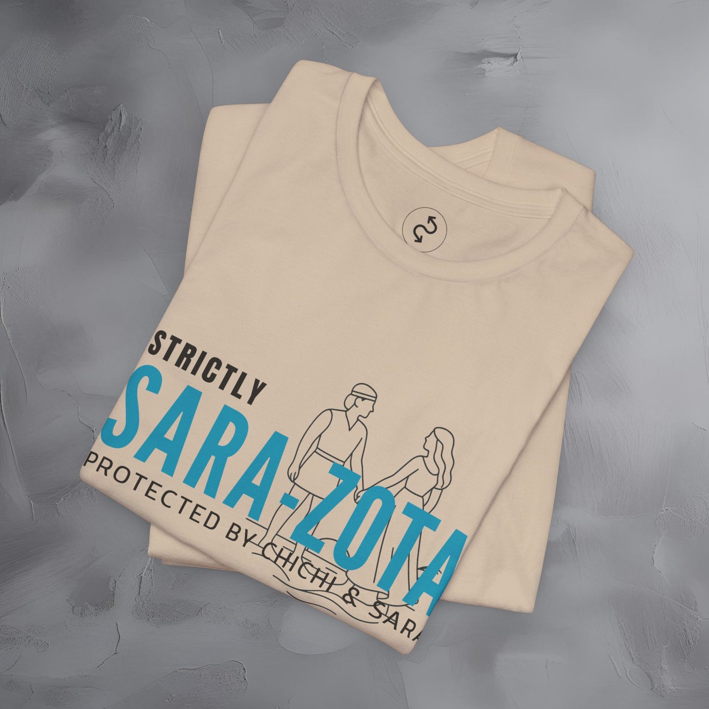Strictly Sara-Zota T-Shirt – Protected by Chichi and Sarah Sarasota Tee