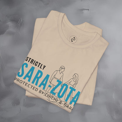 Strictly Sara-Zota T-Shirt – Protected by Chichi and Sarah Sarasota Tee