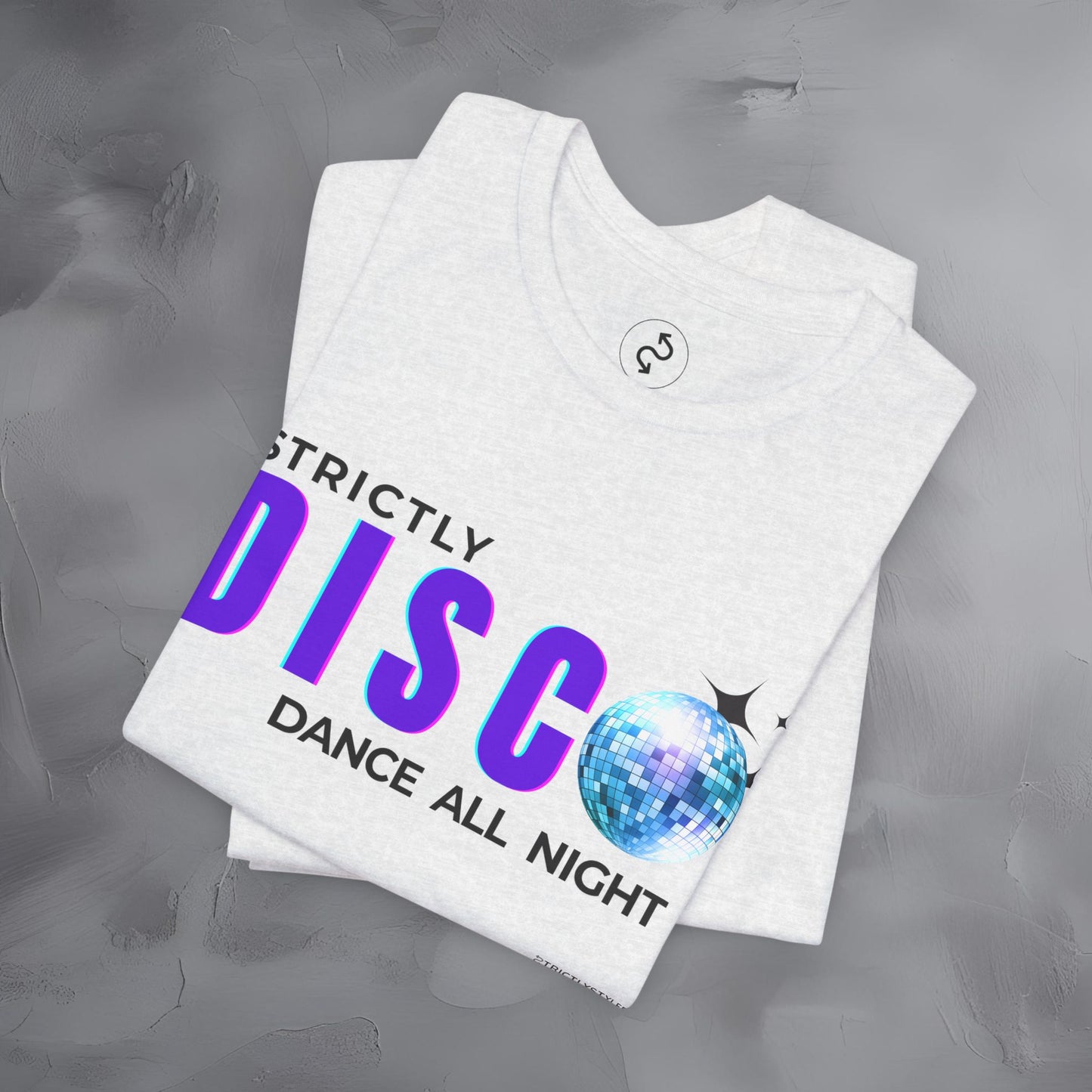 Strictly Disco T-Shirt – Retro Dance Graphic Tee - Dance All Night