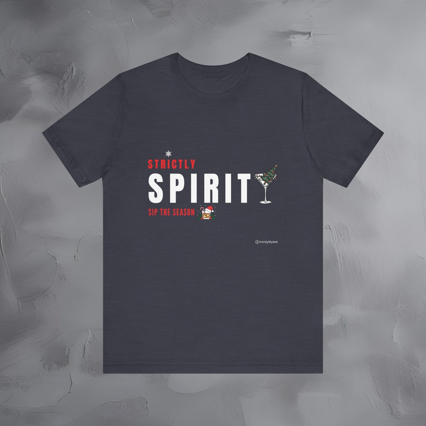 Strictly Spirit – Sip the Season | Festive Holiday Cocktail Shirt