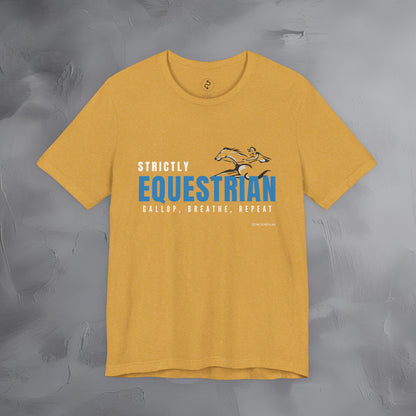 Strictly Equestrian T-Shirt – Horse Rider Graphic Tee | Equestrian Style