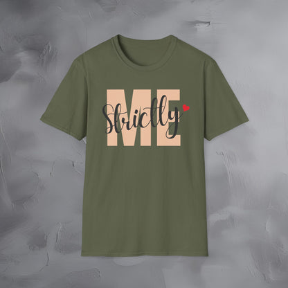 Strictly Me - T-Shirt