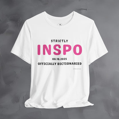 Strictly INSPO T-Shirt - Officially Dictonaried