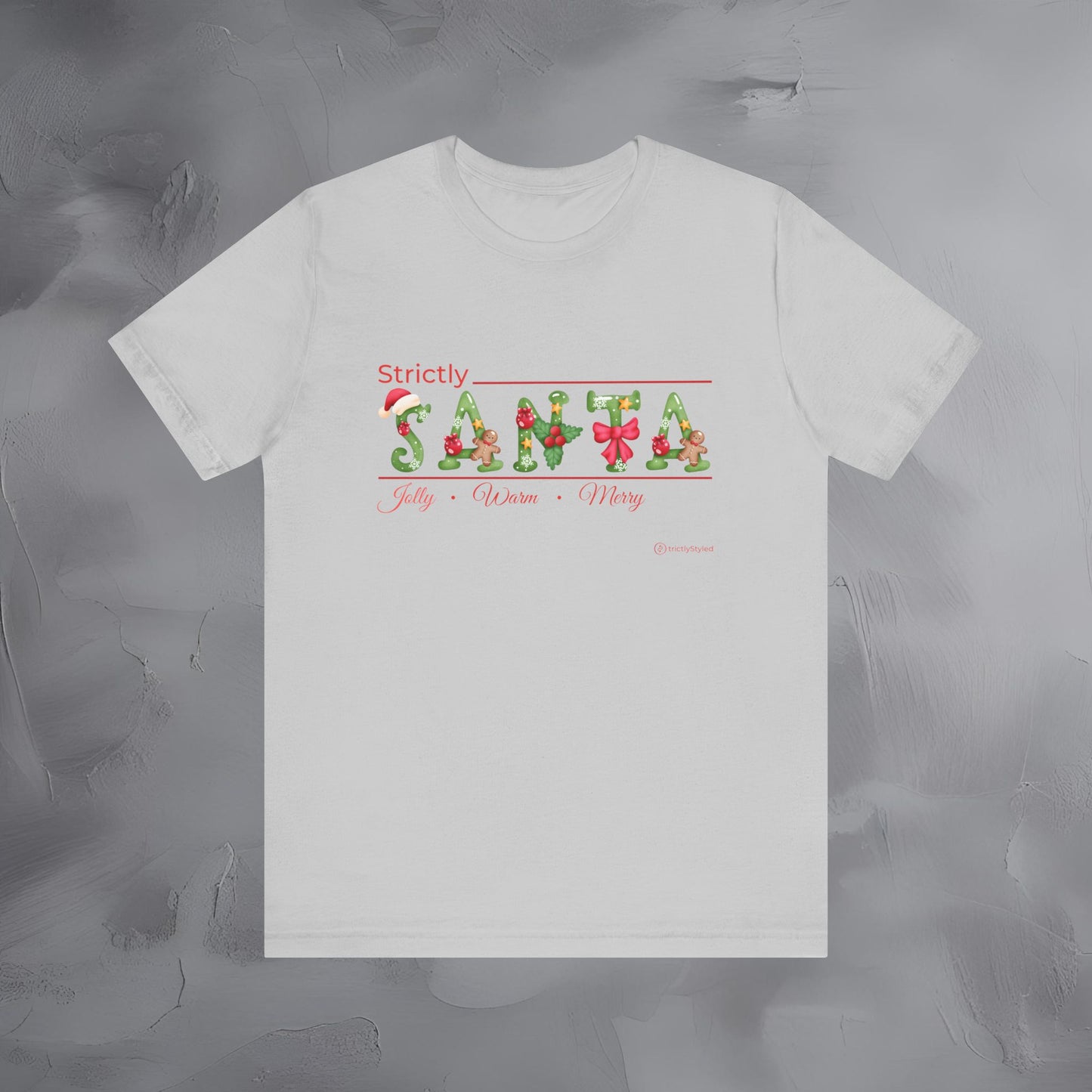 Strictly Santa – Jolly • Warm • Merry - Modern Christmas Shirt