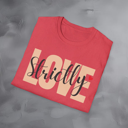 Strictly Love T-Shirt