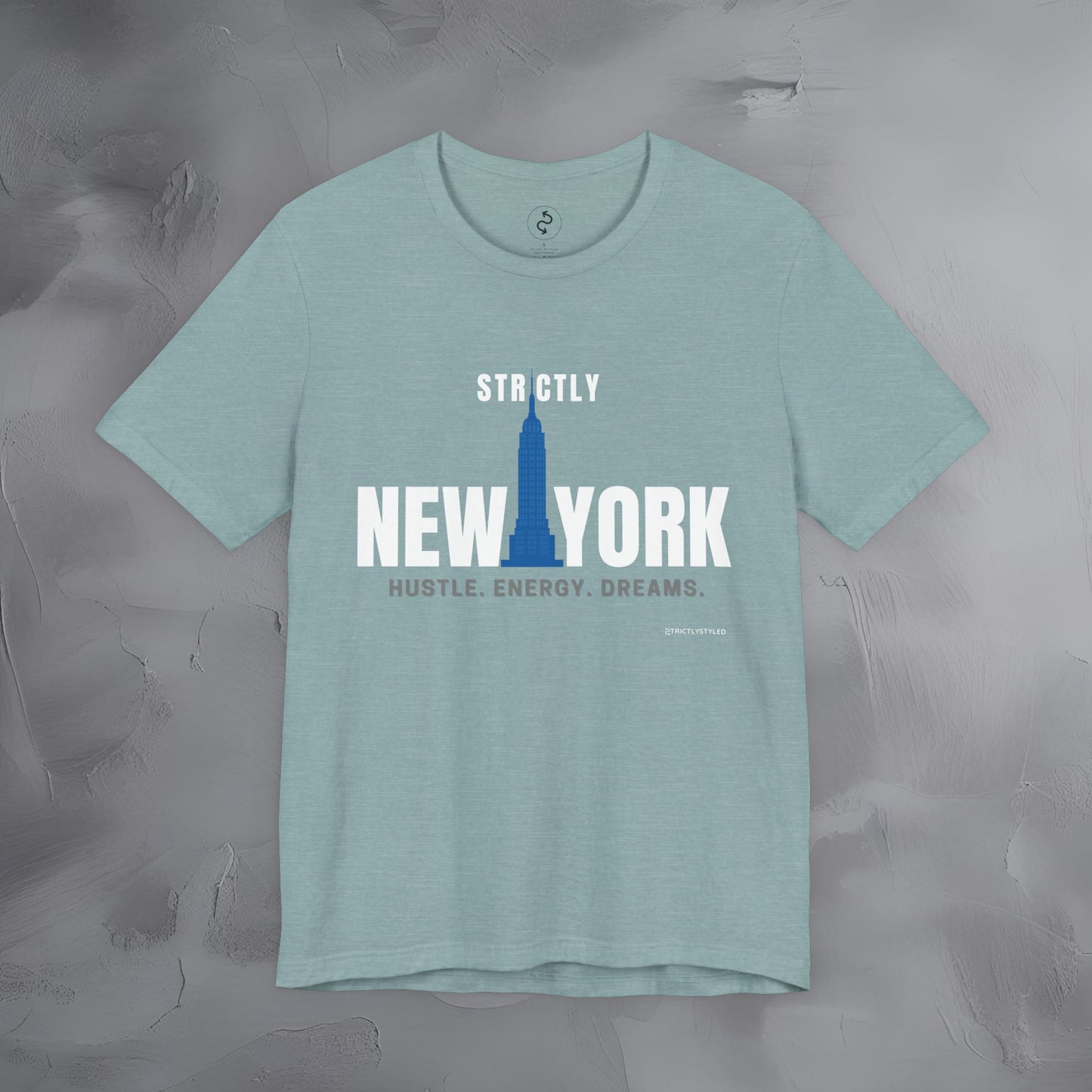 Strictly New York – Hustle, Energy, Dreams T-Shirt | NYC Streetwear Graphic Tee | Modern City Lifestyle Shirt